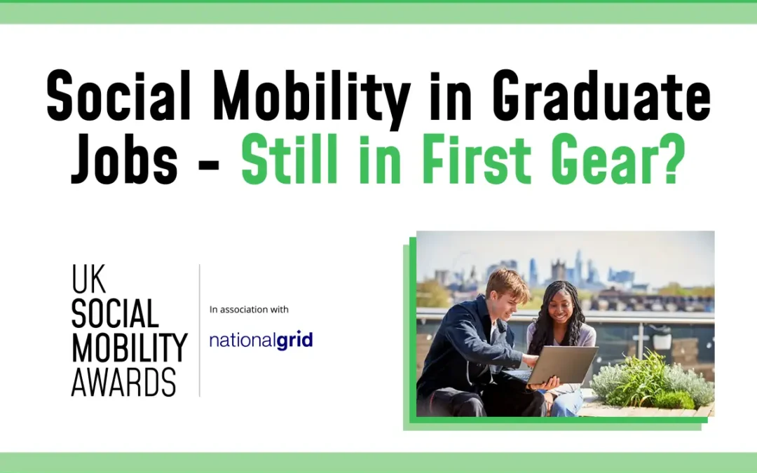 Social Mobility in Graduate Jobs – Still in First Gear?