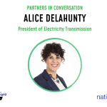 Graphic promoting a “Partners in Conversation” blog featuring Alice Delahunty, President of Electricity Transmission, with a professional headshot and National Grid and UK Social Mobility Awards logos.